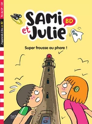 Sami et Julie BD Fin de CP-CE1 - Super frousse au phare !