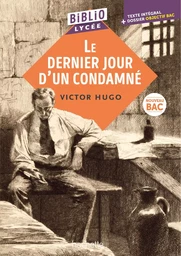 BiblioLycée - Le Dernier jour d'un condamné, Victor Hugo