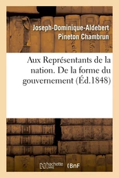 Aux Représentants de la nation. De la forme du gouvernement