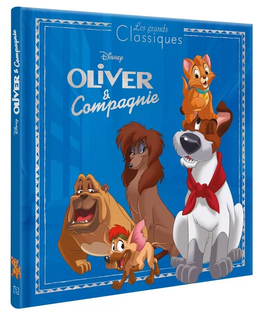 OLIVER ET COMPAGNIE - Les Grands Classiques - L'histoire du film - Disney -  - DISNEY HACHETTE