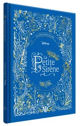 LA PETITE SIRÈNE - Les Chefs-d'oeuvre Illustrés Disney - Disney Princesses