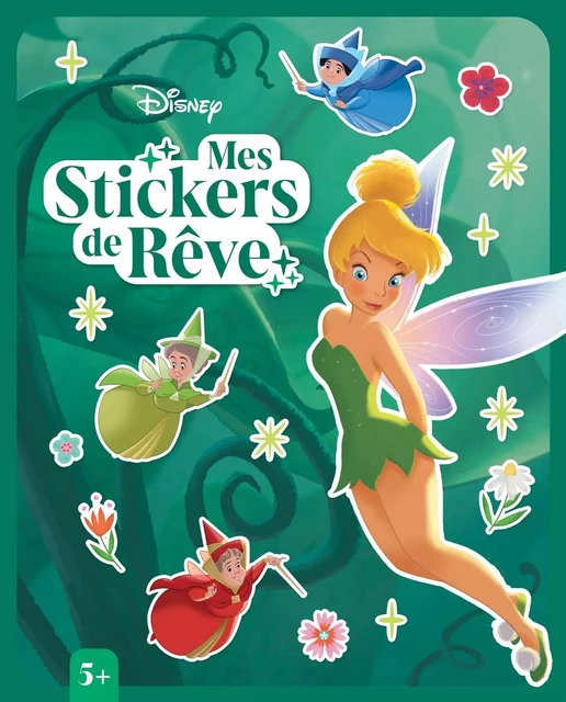 DISNEY - Mes Stickers de Rêve - Fées -  - DISNEY HACHETTE