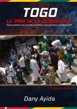 Togo: Le Prix de la Démocratie - Dany Ayida - LULU