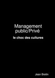 Management public/Privé : le choc des cultures