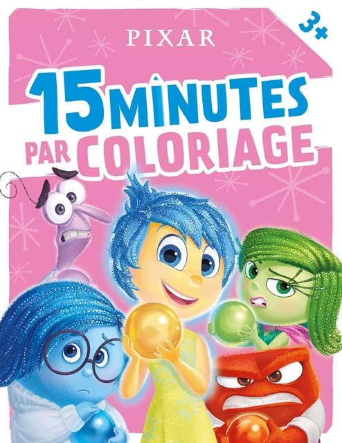 DISNEY PIXAR - 15 Minutes par Coloriage (dès 3 ans) -  - DISNEY HACHETTE