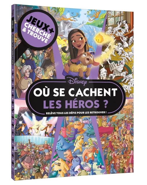 DISNEY - Où se cachent les héros ? - Jeux + Cherche et trouve -  - DISNEY HACHETTE