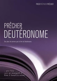 Prêcher Deutéronome. Des plans de sermons pour le livre du Deutéronome