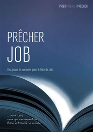 Prêcher Job. Des plans de sermons pour le livre de Job