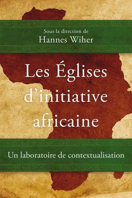 Les Églises d’initiative africaine - Hannes WIHER - LANGHAM PARTNER