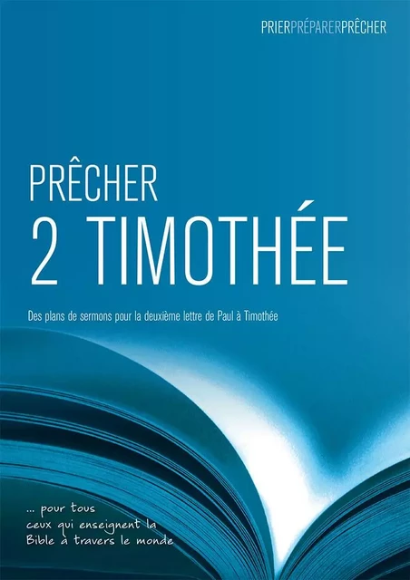 Prêcher 2 Timothée. Des plans de sermons pour la deuxième lettre de Paul à Timothée - David SPROUSE - LANGHAM PARTNER