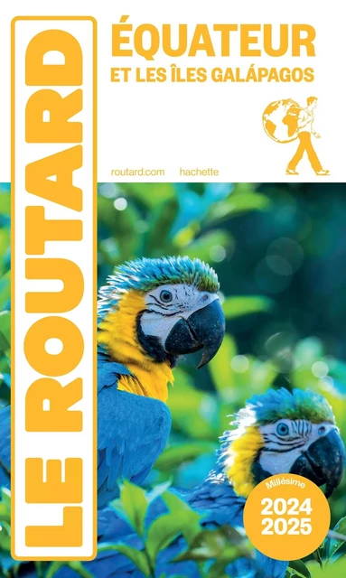 Guide du Routard Equateur et Galapagos 2024/25 -  Collectif - HACHETTE TOURI