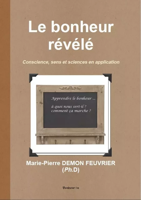 Le bonheur révélé -  Marie-Pierre DEMON - EPEE ET CHEMINS