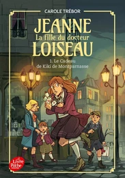 Jeanne, la fille du docteur Loiseau - Tome 1