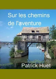 Sur les chemins de l'aventure