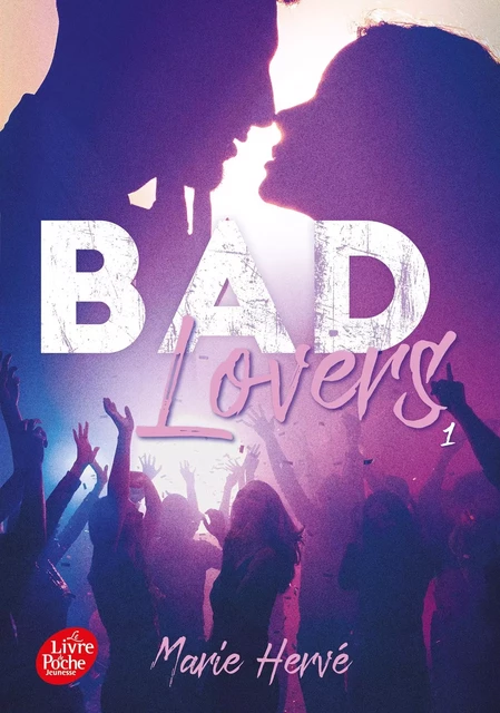 Bad lovers - Tome 1 - Marie HERVÉ - POCHE JEUNESSE