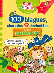 Sami et Julie - 100 blagues, charades et devinettes Spécial Animaux CP-CE1