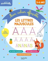 Toute ma maternelle Mon cahier effaçable d'écriture : Les lettres majuscules 3-6 ans