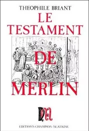 LE TESTAMENT DE MERLIN.