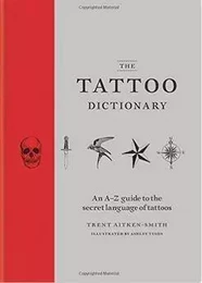 The Tattoo Dictionary /anglais