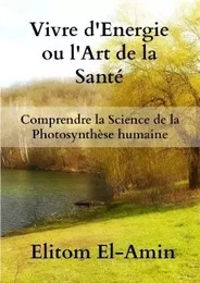 Vivre d'Énergie ou l'Art de la Santé