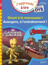 Disney - Marvel - Avengers, à l'entraînement ! / Groot à la rescousse - Spécial DYS (dyslexie)