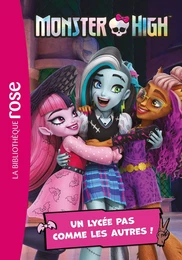 Monster High 01 - Un lycée pas comme les autres !