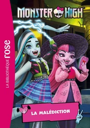 Monster High 03 - La malédiction