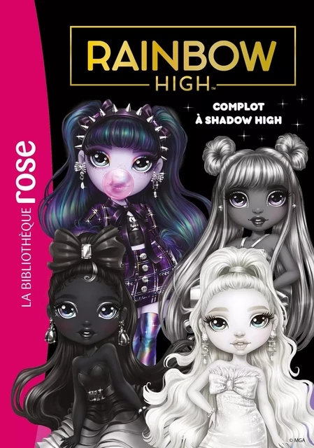 Rainbow High 17 - Complot à Shadow High -  MGA Entertainment - HACHETTE JEUN.