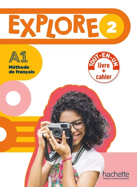 Explore 2 - Version Livre de l'élève + Cahier d'activités (A1) - Fabienne Gallon, Céline Himber, Adeline Gaudel - HACHETTE FLE