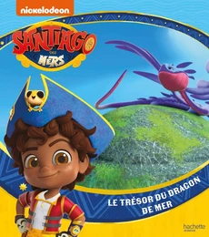 Santiago des mers - Le trésor du dragon de mer