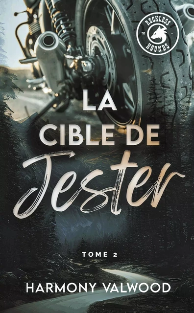 The Reckless Hounds T2 - La cible de Jester - Harmony Valwood - HACHETTE HLAB