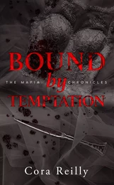 Bound by Temptation - The Mafia Chronicles, T4 (Edition Française)