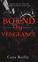 Bound by Vengeance - The Mafia Chronicles, T5 (Edition Française)