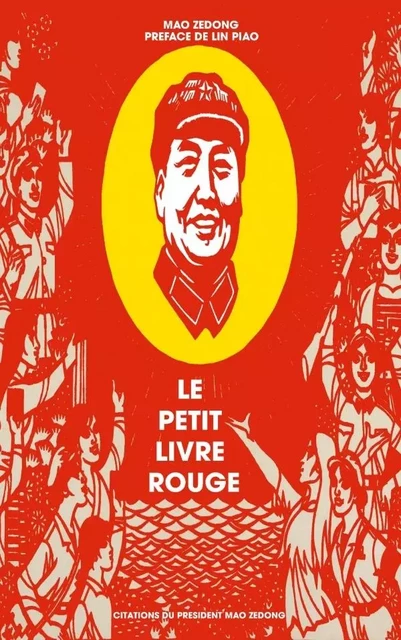 Le petit livre rouge : Citations du Président Mao Zedong - Mao Zedong - DISSIDENTE