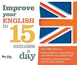 IMPROVE YOUR ENGLISH IN 15 MINUTES A DAY