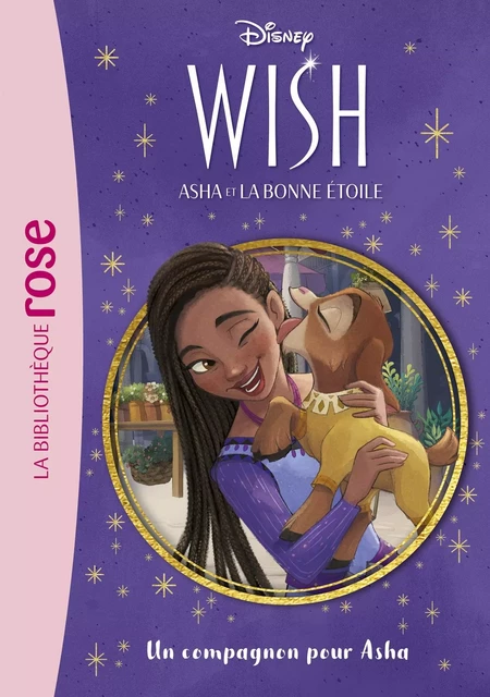 Wish, Asha et la bonne étoile 05 - Un compagnon pour Asha -  Walt Disney company - HACHETTE JEUN.