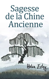 Sagesse de la Chine Ancienne