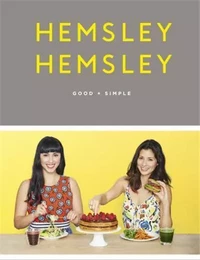 Jasmine and Melissa Hemsley Good + Simple /anglais