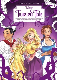 L'art du coloriage Disney - Twisted Tale