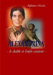 ALEXANDRINA - le diable et l'enfer existent