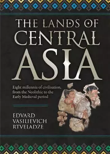 The Lands Of Central Asia /anglais -  Edvard Vasilievich R - SCALA GB