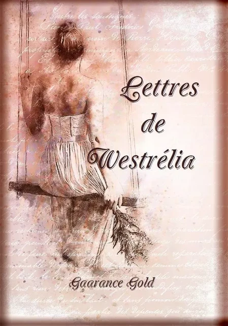 Lettres de Westrélia - Gaarance Gold - GAARANCE GOLD