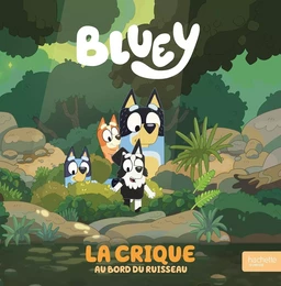 Bluey - La crique