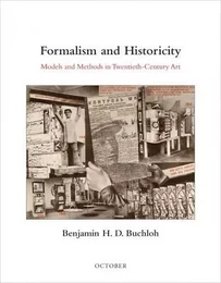 Formalism and Historicity: Models and Methods in Twentieth-Century Art /anglais