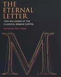 Eternal Letter : Two Millenia of the Classical Roman Capital /anglais