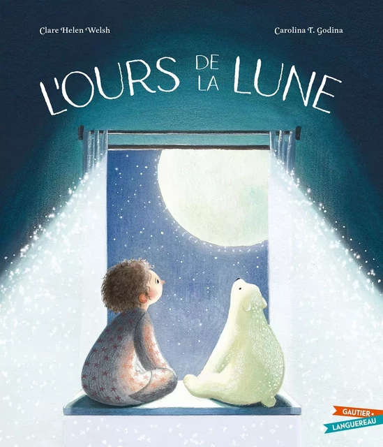 L'Ours de la lune - Clare Helen Welsh - GAUTIER LANGU.