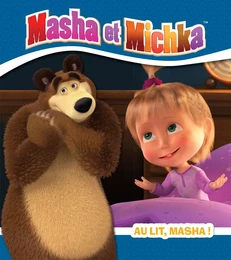 Masha et Michka - Au lit, Masha !