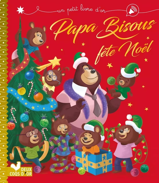 Papa bisous fête Noël - Karine-Marie Amiot - DEUX COQS D OR