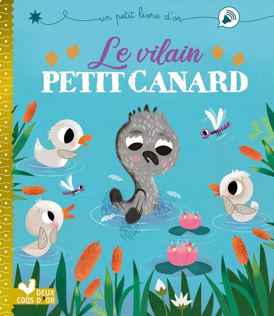 Le vilain petit canard - Aurélie Desfour - DEUX COQS D OR