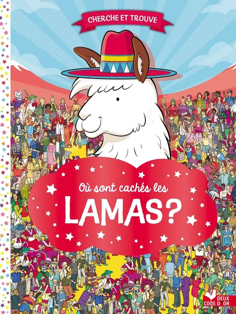 Où sont cachés les lamas ? -  - DEUX COQS D OR